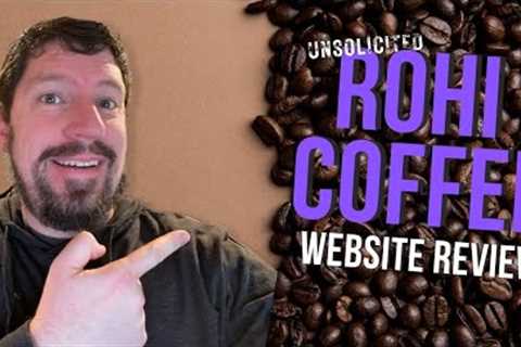 Unsolicited Website Review / Reaction: Rohi Coffee