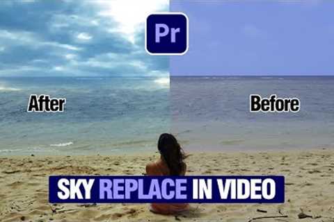 How To Replace The SKY In Your Videos [ Adobe Premiere Pro Tutorial ] Hindi- Urdu