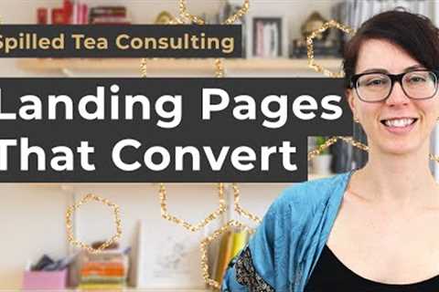 Design Landing Pages That 💸 Convert | Conversion Rate Optimization For ANY Business #4