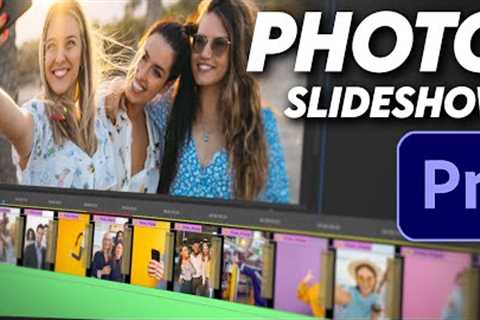 Create A Simple Photo Montage Slideshow Quickly - Premiere Pro