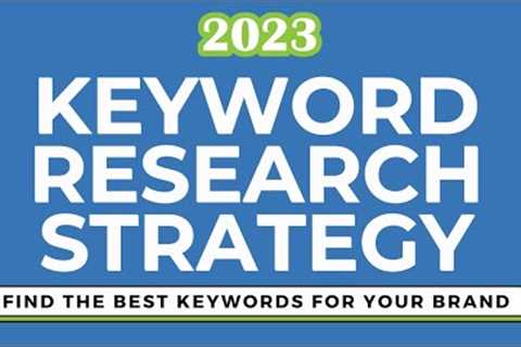 Easy Keyword Research Strategy 2023 - Copy My Successful Keyword Research Process