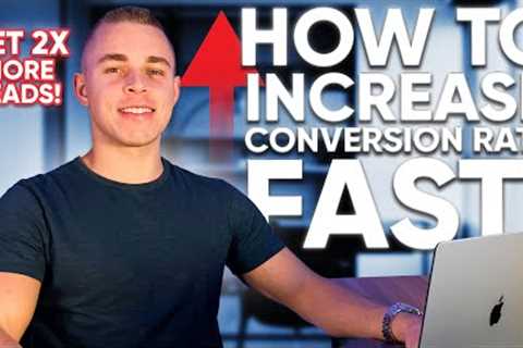 How To Increase Conversion Rate - Boost Leads By 200%