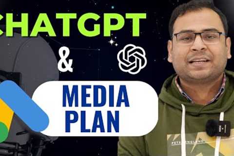 Creating a Complete Google Ads Media Plan Using ChatGPT | Umar Tazkeer