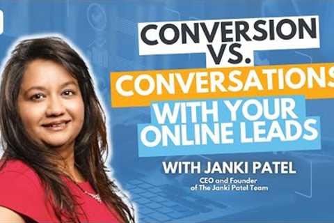 Conversion VS. Conversations with Your Online Leads