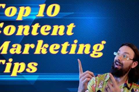 Top 10 Tips for Creating a Content Marketing Strategy That Works