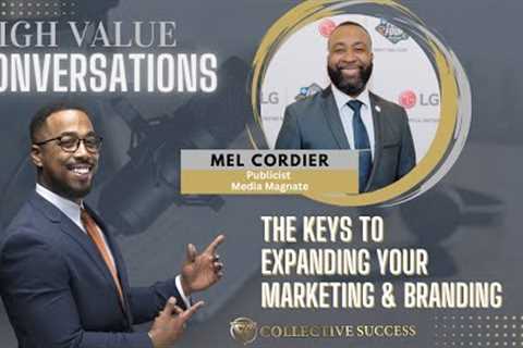 HVC 🎙️ Mel Cordier: The keys to expanding your Marketing & Branding (Collective Success)