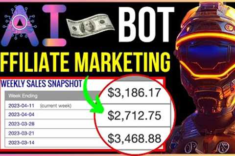 AI Bot Makes YOU Free Money With Affiliate Marketing ($3,000+ Wk) Affiliate Marketing For Beginners