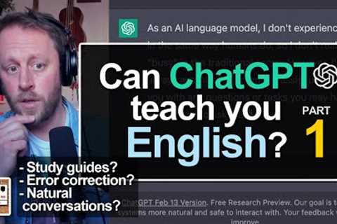 821. ChatGPT & Learning English PART 1