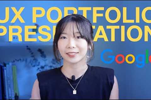 The UX Design Portfolio Presentation that Got Me Hired at Google (THREE internship offers)