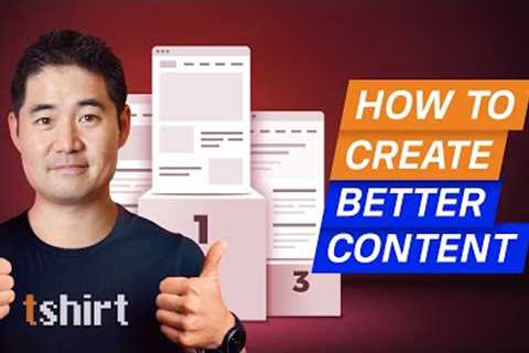 How to Create Content that''s “Better” than Your Competitor’s