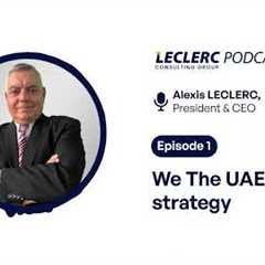 LECLERC Podcast | Episode 1 - We The UAE 2031 strategy
