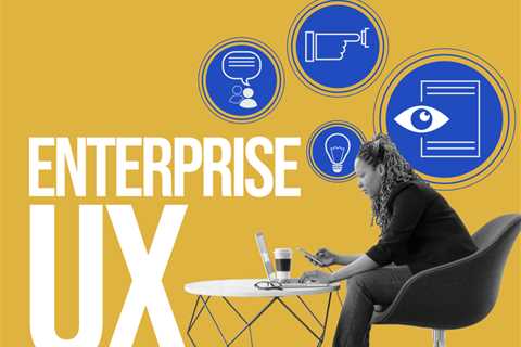 Enterprise UX Design : Designs for the Workplace