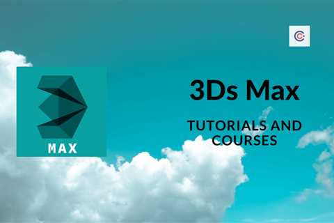 10 Best 3Ds Max Tutorials & Courses - Learn 3Ds Max Online