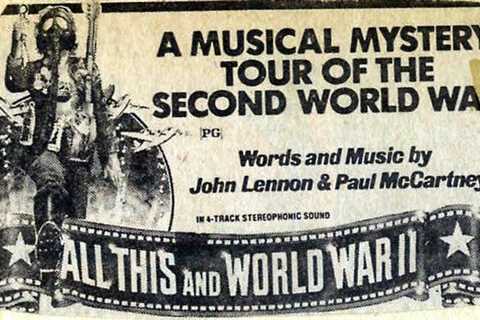 All This and World War II: The Forgotten 1976 Film That Mashed Up WWII Film Clips & Beatles Covers..