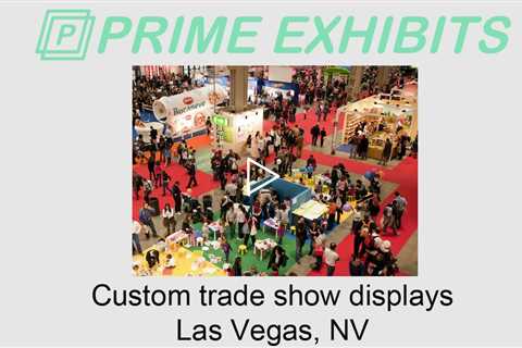 Custom trade show displays Las Vegas, NV - Prime Exhibits Trade Show Booth Rentals & Custom Designs