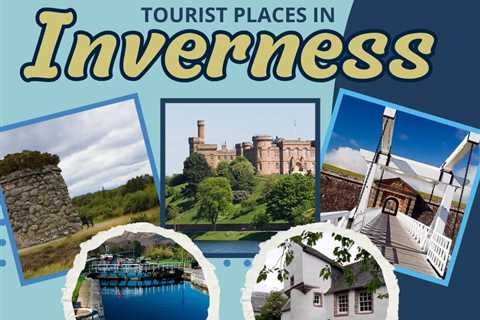 Tourist Places in Inverness