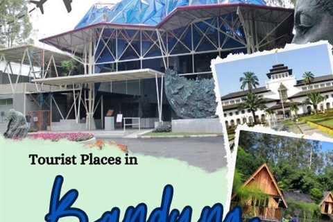 Tourist Places in Bandung