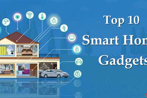 Smart Home Gadgets in 2024