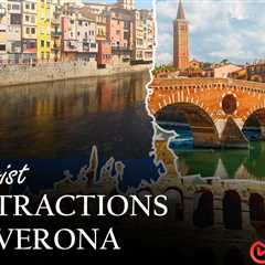 Tourist Attractions in Verona