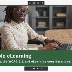 Accessible eLearning – Understand WCAG 2.1
