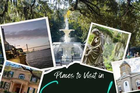 Places to Visit in Savannah