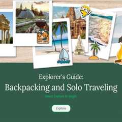 Backpacking and Solo Travelling