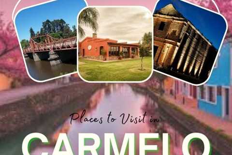 Places to Visit in Carmelo