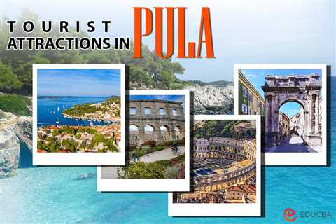 Tourist Attractions in Pula