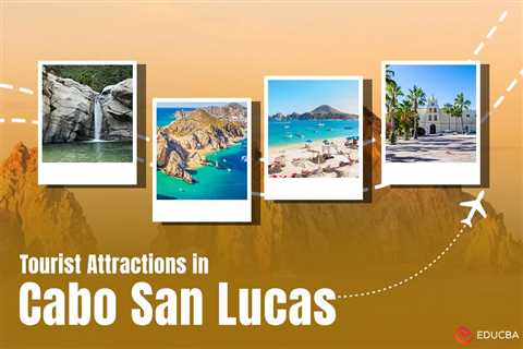 Tourist Attractions in Cabo San Lucas