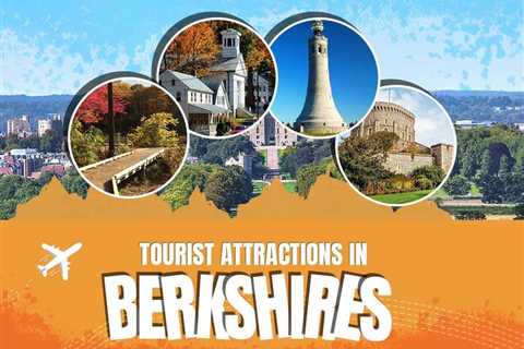 Tourist Attractions in Berkshires