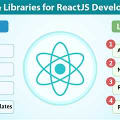 Tools and Libraries for ReactJS Development