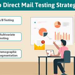 Direct Mail Testing Strategies