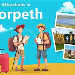 Tourist Attractions in Morpeth