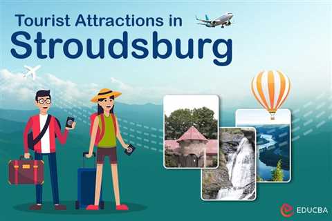 Tourist Attractions in Stroudsburg