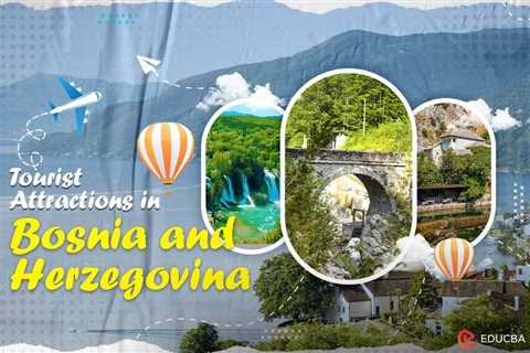 Tourist Attractions in Bosnia and Herzegovina