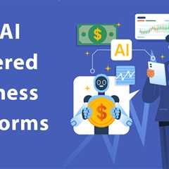 AI Powered Business Platforms