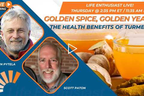 Golden Spice, Golden Years: Unlocking the Health Benefits of Turmeric!