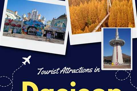 Tourist Attractions in Daejeon