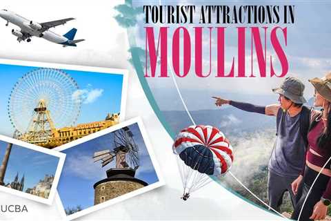 Tourist Attractions in Moulins