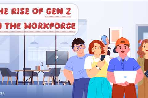Gen Z in the Workforce