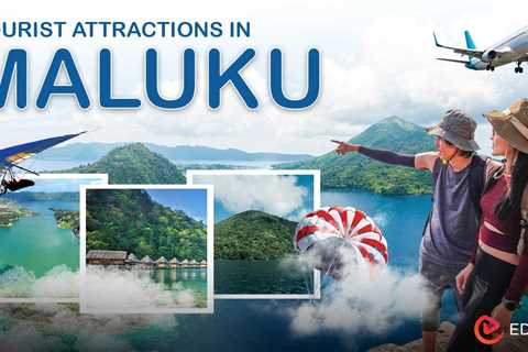 Tourist Attractions in Maluku