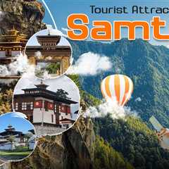 Tourist Attractions in Samtse