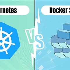 Kubernetes vs Docker Swarm