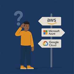 How to Choose the Right Cloud Service Provider for Your Team