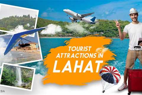 Tourist Attractions in Lahat