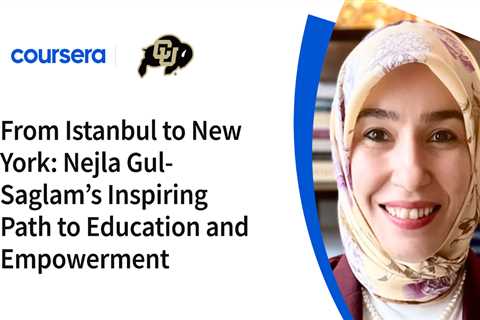 From Istanbul to New York: Nejla Gul-Saglam’s Inspiring Path to Education and Empowerment
