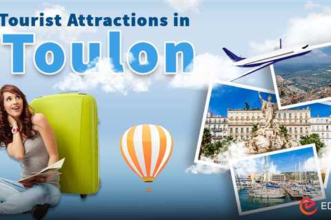 Tourist Attractions in Toulon