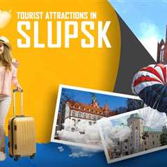Tourist Attractions in Slupsk