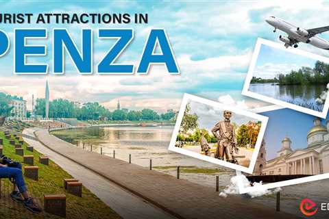 Tourist Attractions in Penza