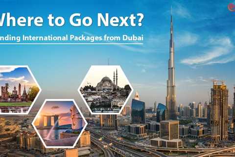 International Tour Packages from Dubai